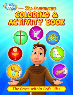 Brother Francis Epi:12- The Sacraments Coloring Book