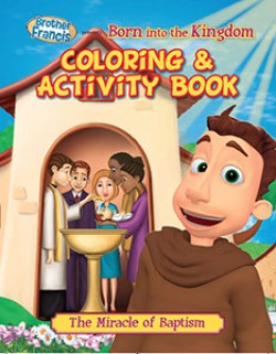 Brother Francis Ep:5- Born into the Kingdom Coloring Book
