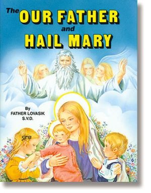The Our Father & Hail Mary